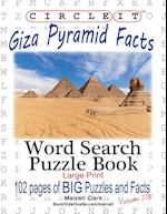 Circle It, Giza Pyramid Facts, Word Search, Puzzle Book 
