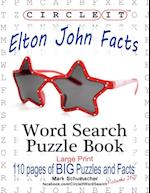 Circle It, Elton John Facts, Word Search, Puzzle Book 