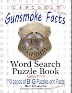 Circle It, Gunsmoke Facts, Word Search, Puzzle Book 