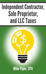 Independent Contractor, Sole Proprietor, and LLC Taxes