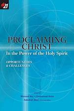 Proclaiming Christ in the Power of the Holy Spirit