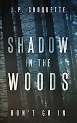 Shadow in the Woods 