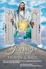 Journey of Hope to Heaven and Back