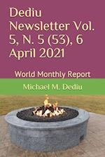 Dediu Newsletter Vol. 5, N. 5 (53), 6 April 2021