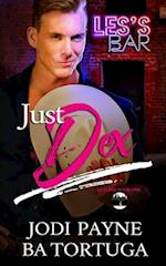 Just Dex: Les's Bar, Book One 