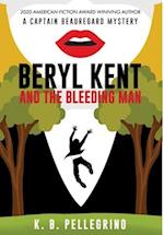 Beryl Kent and the Bleeding Man 