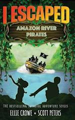 I Escaped Amazon River Pirates 