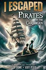 I Escaped Pirates In The Caribbean 