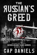 The Russian's Greed