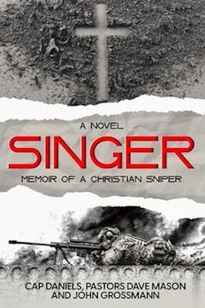 Singer: Memoir of a Christian Sniper