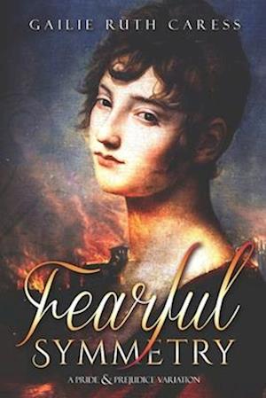 Fearful Symmetry: A Pride & Prejudice Variation