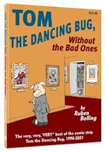 Tom the Dancing Bug