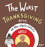 The Worst Thanksgiving Book in the Whole Entire World 