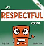 My Respectful Robot