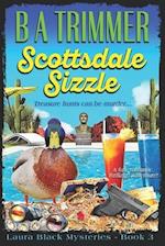 Scottsdale Sizzle: a fun, romantic, thrilling, adventure... 