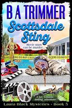 Scottsdale Sting: a fun, romantic, thrilling, adventure... 