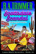Scottsdale Scandal: a fun, romantic, thrilling adventure... 
