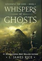 Whispers of Ghosts