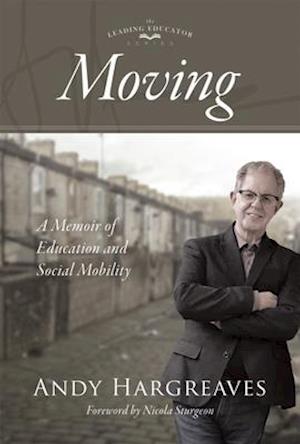 Moving: A Memoir of Education and Social Mobility