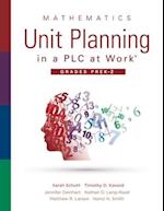 Mathematics Unit Planning in a Plc at Work(r), Grades Prek-2