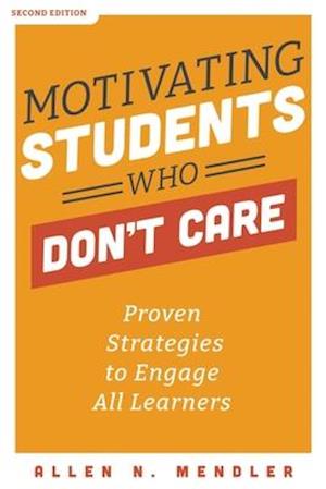 Motivating Students Who Don't Care