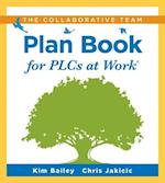 The Collaborative Team Plan Book for Plcs at Work(r)