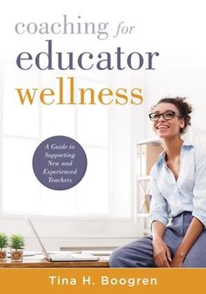 Coaching for Educator Wellness