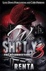 Who Shot Ya 3