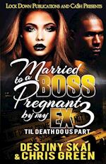 Married to a Boss, Pregnant by my Ex 3