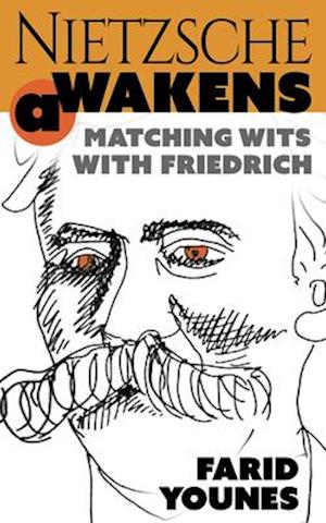 Nietzsche Awakens! : Matching Wits with Friedrich