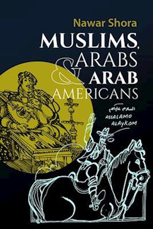 Muslims, Arabs, and Arab-Americans