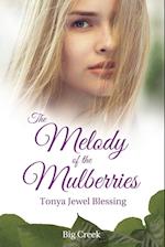 The Melody of the Mulberries