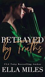 Betrayed by Truths 