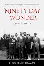 Ninety Day Wonder Volume 1