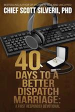40 Days to a Better 911 Dispatcher Marriage
