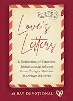 Love's Letters: A Collection of Timeless Relationship Advice from Today's Hottest Marriage Experts 