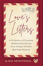 Love's Letters: A Collection of Timeless Relationship Advice from Today's Hottest Marriage Experts 