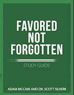 Favored Not Forgotten Study Guide 