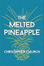 The Melted Pineapple 