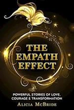 The Empath Effect: Powerful Stories of Love, Courage & Transformation 