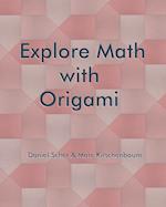 Explore Math with Origami 