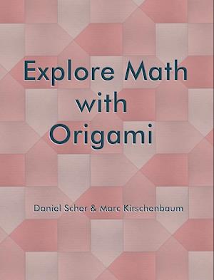 Explore Math with Origami