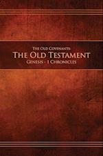 The Old Covenants, Part 1 - The Old Testament, Genesis - 1 Chronicles