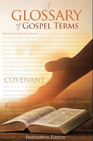 Teachings and Commandments, Book 2 - A Glossary of Gospel Terms