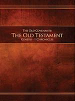 The Old Covenants, Part 1 - The Old Testament, Genesis - 1 Chronicles