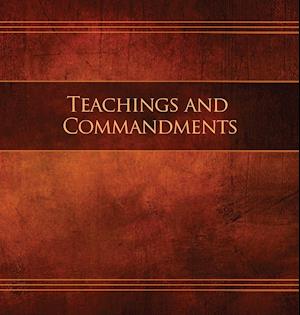 Teachings and Commandments, Book 1 - Teachings and Commandments