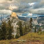 The Nature of Yosemite 2021 Calendar