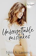 Unforgettable Mistakes 