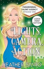 Lights, Camera, Action : Large Print 