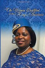 The Woman Qualified for the KING'S BUSINESS